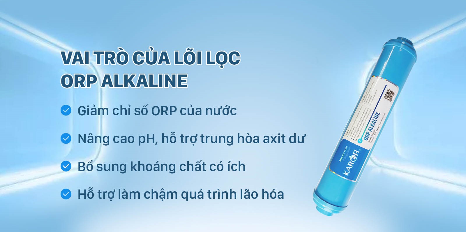 Lõi lọc ORP Alkaline mang đến nhiều lợi ích cho sức khỏe con người