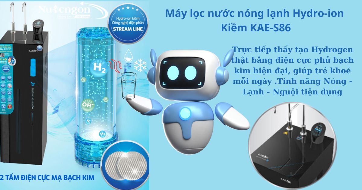 Máy lọc nước nóng lạnh Hydro - ion kiềm Kae-S86