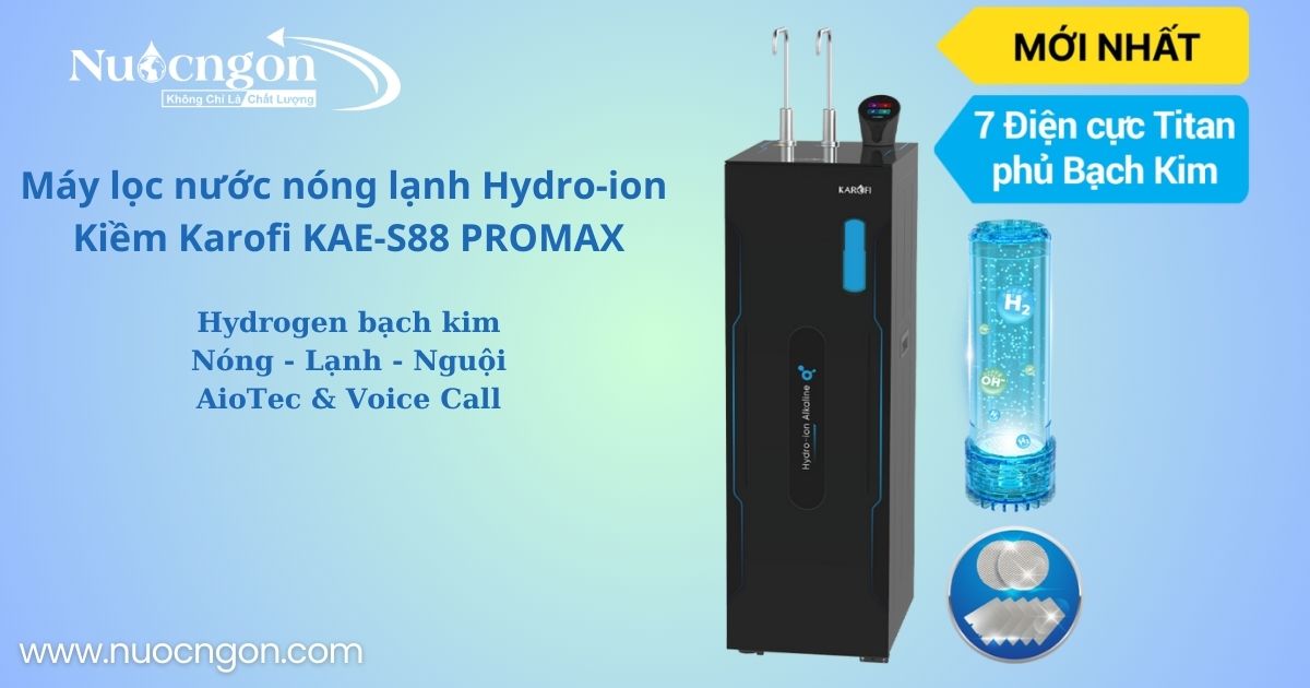 Máy lọc nước nóng lạnh Hydro-ion Kiềm Karofi KAE-S88 PROMAX