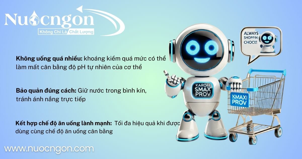 Những Lưu Ý Khi Sử Dụng Nước Khoáng Kiềm